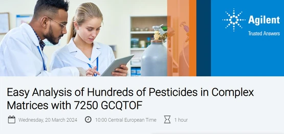 Zveme na webinář Easy Analysis of Hundreds of Pesticides in Complex Matrices with 7250 GC/Q-TOF