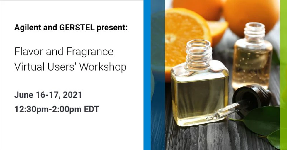 Agilent Technologies: Flavor and Fragrance Virtual Users' Workshop