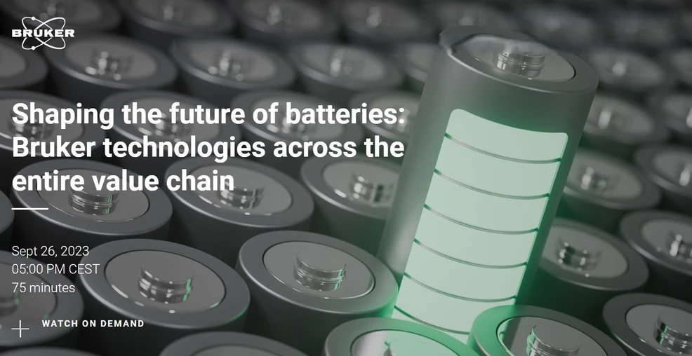 Bruker: Shaping the future of batteries: Bruker technologies across the entire value chain