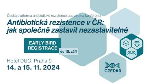 CZEPAR Konference 2024 - Antibiotická rezistence v ČR: Jak společně zastavit nezastavitelné