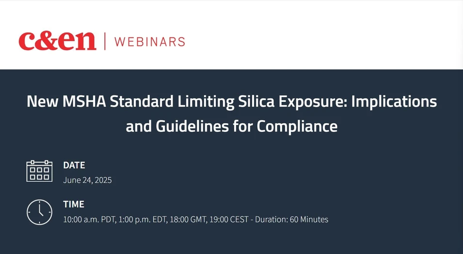 C&EN: New MSHA Standard Limiting Silica Exposure: Implications and Guidelines for Compliance