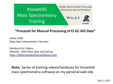Wiley KnowItAll Mass Spec Training - Část 2: ProcessIt for Manual Processing of EI GC-MS Data