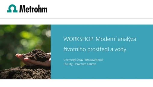 Pozvánka na Metrohm Workshop Moderní analýza životního prostředí a vody