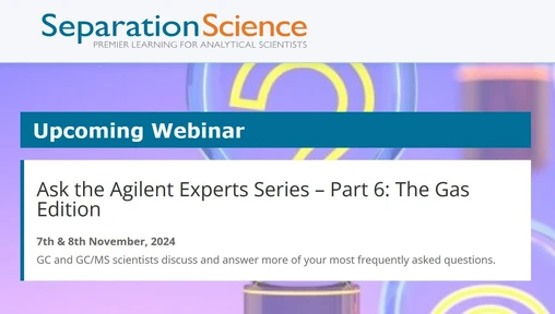 Ask the Agilent Experts Series – Part 6: The Gas Edition