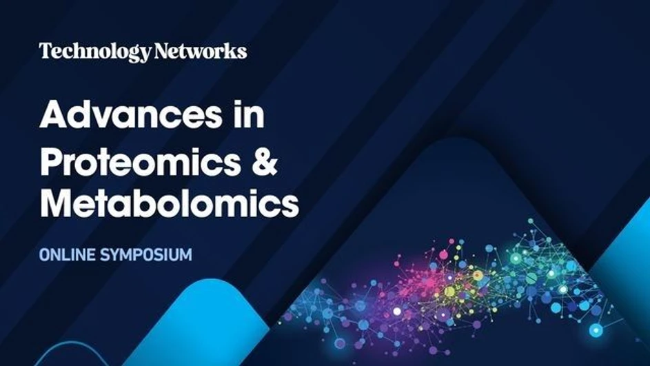 Technology Networks: Advances in Proteomics & Metabolomics 2024