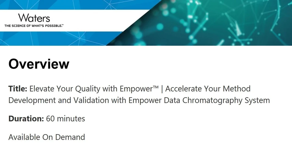 Waters Corporation: Elevate Your Quality with Empower™ | Accelerate Your Method Development and Validation with Empower Data Chromatography System