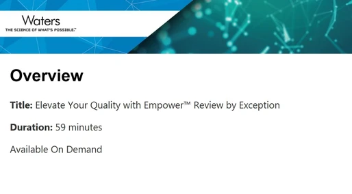 Elevate Your Quality with Empower™ Review by Exception
