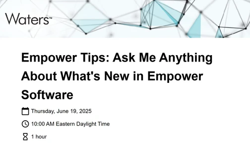 Empower Tips: Ask Me Anything About What's New in Empower Software
