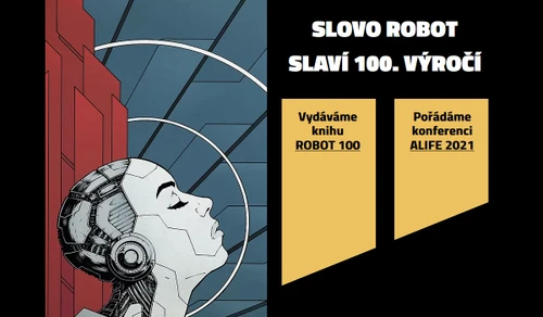 Oslavy stého výročí slova robot zahájeny