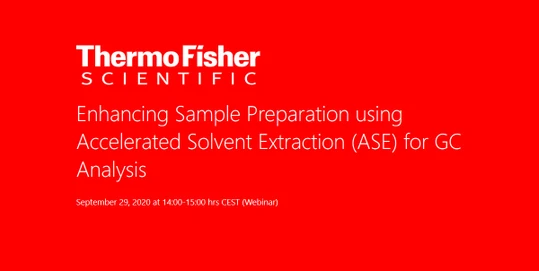 Enhancing Sample Preparation using Accelerated Solvent Extraction (ASE) for GC Analysis