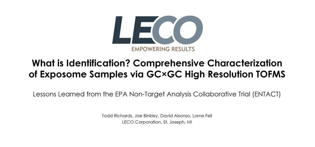 LECO: What is Identification? Comprehensive Characterization of Exposome Samples via GCxGC High Resolution TOFMS