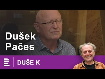 Duše K: rozhovor Jaroslava Duška s vědcem Václavem Pačesem