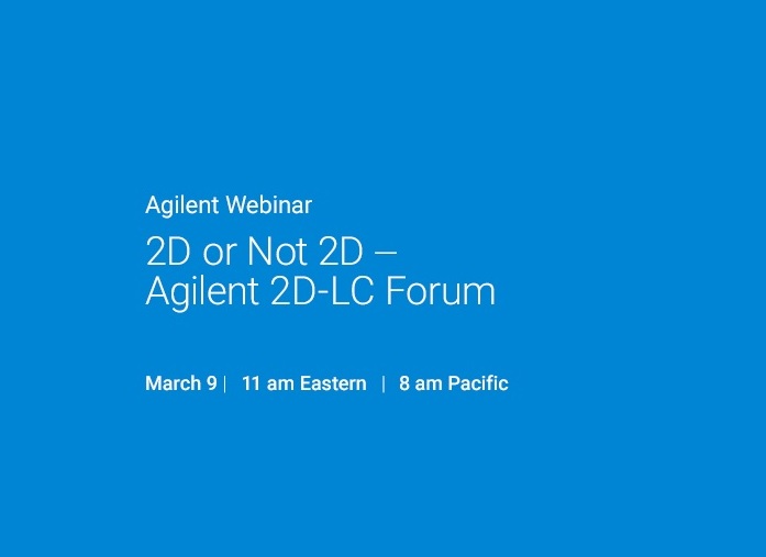 Agilent Technologies: 2D-LC Virtual Forum